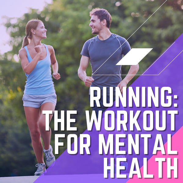 Running: The Workout for Mental Health