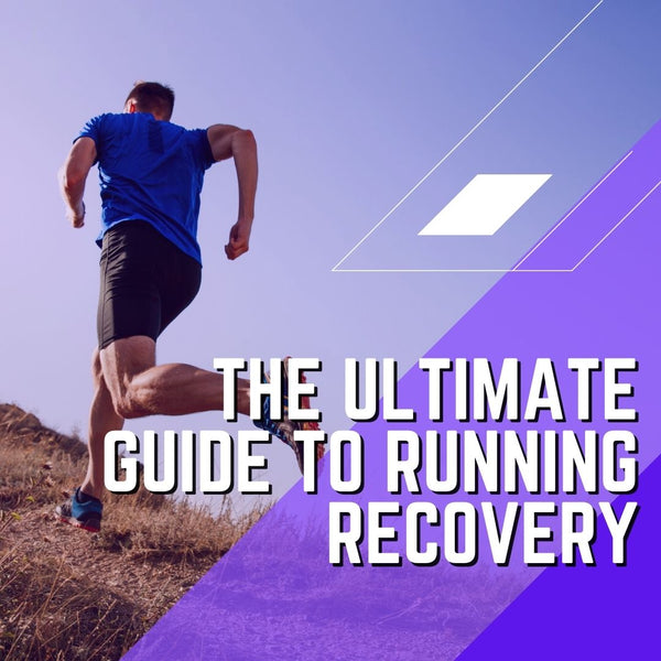 The Ultimate Guide To Running Recovery