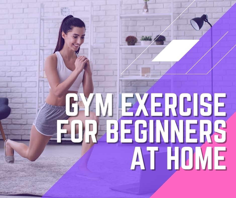 Gym Exercise for Beginners at Home